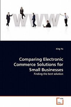 portada comparing electronic commerce solutions for small businesses (en Inglés)