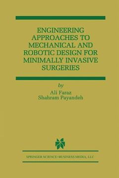 portada Engineering Approaches to Mechanical and Robotic Design for Minimally Invasive Surgery (Mis) (en Inglés)