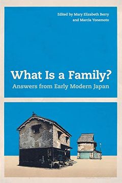 portada What is a Family? Answers From Early Modern Japan (en Inglés)