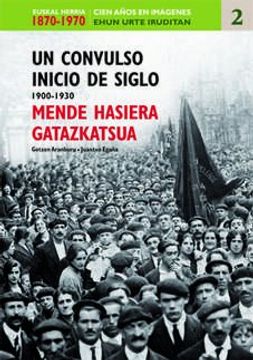 portada Mende Hasiera Gatazkatsua (100 Urte) (en Euskera)