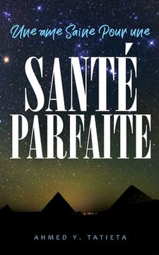 portada Une âme Saine Pour une Santé Parfaite (en Francés)