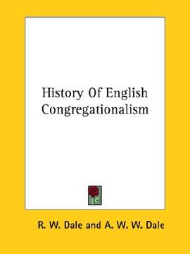 portada history of english congregationalism (en Inglés)