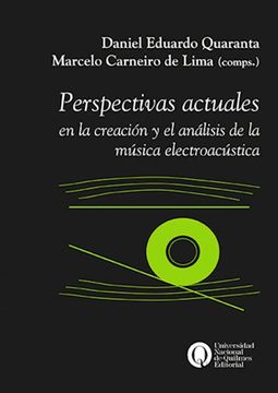 portada Perspectivas Actuales en la Creacion y el Analisis de la Musica Electroacustica
