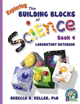portada Exploring the Building Blocks of Science Book 4 Laboratory Notebook (en Inglés)