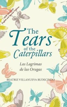 portada The Tears of the Caterpillars: Las Lagrimas de las Orugas