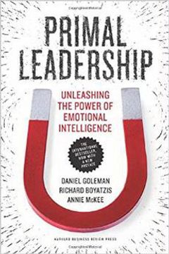 portada Primal Leadership, With A New Preface By The Authors: Unleashing The Power Of Emotional Intelligence