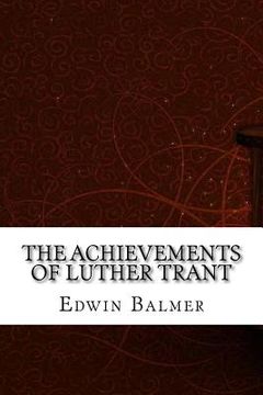 portada The Achievements of Luther Trant (en Inglés)