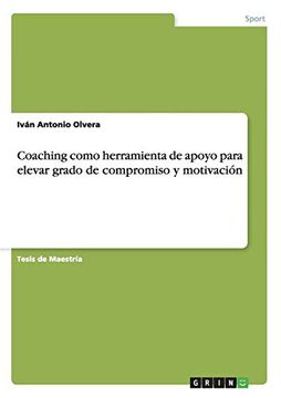 portada Coaching Como Herramienta de Apoyo Para Elevar Grado de Compromiso y Motivación (in Spanish)