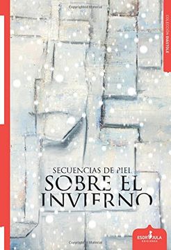 portada Secuencias de Piel Sobre el Invierno (in Spanish)