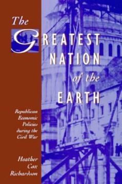 portada the greatest nation of the earth: republican economic policies during the civil war (en Inglés)
