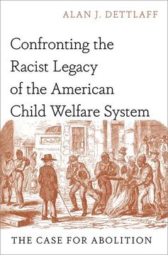 portada Confronting the Racist Legacy of the American Child Welfare System: The Case for Abolition (en Inglés)