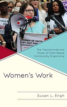 portada Women's Work: The Transformational Power of Faith-Based Community Organizing (en Inglés)