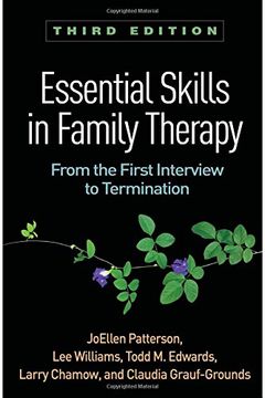 portada Essential Skills in Family Therapy, Third Edition: From the First Interview to Termination (The Guilford Family Therapy) (in English)