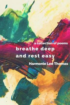 portada breathe deep and rest easy: a collection of poems (en Inglés)
