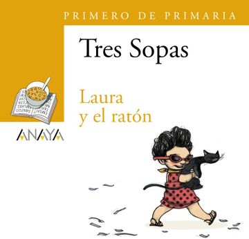 portada Blíster  " Laura y el Ratón "  1º Primaria: 46 (Literatura Infantil (6-11 Años) - Plan Lector Tres Sopas (Castellano)) - 9788466747790