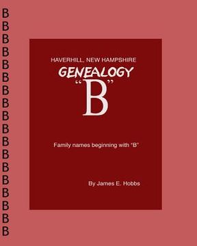 portada Haverhill, New Hampshire Genealogy "B"