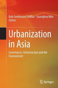 portada Urbanization in Asia: Governance, Infrastructure and the Environment (en Inglés)