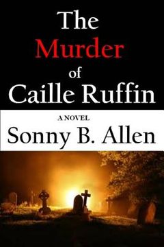 portada The Murder of Caille Ruffin (en Inglés)