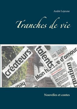 portada Tranches de vie: Nouvelles et contes (en Francés)