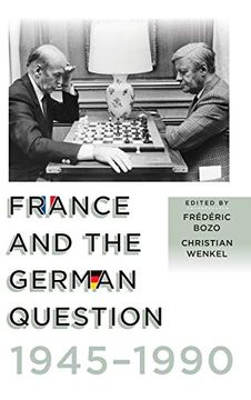 portada France and the German Question, 1945–1990 (in English)