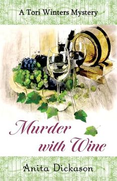 portada Murder With Wine: (a Tori Winters Mystery Book 3) (en Inglés)