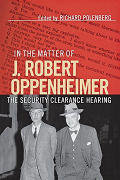 portada In the Matter of j. Robert Oppenheimer: The Security Clearance Hearing (Cornell Paperbacks) (en Inglés)