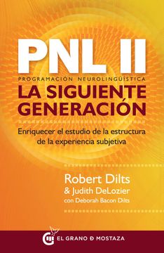 portada Pnl ii, la Siguiente Generación. Enriquecer el Estudio de la Estructura de la Experiencia Subjetiva (in Spanish)