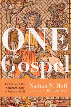 portada One Gospel: Paul's Use of the Abraham Story in Romans 4:1-25 (en Inglés)