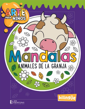 portada ARTE PARA NIÑOS MANDALAS: ANIMALES DE LA GRANJA (en Inglés/Español)