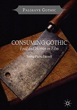 portada Consuming Gothic: Food and Horror in Film (Palgrave Gothic)