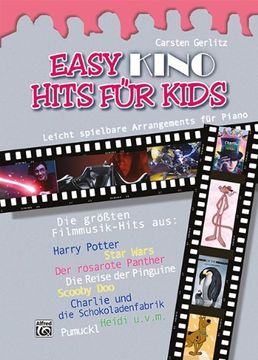 portada Easy Kino Hits Für Kids: 12 leicht spielbare Klavierarrangements der schönsten Filmmelodien. aus Harry Potter, Star Wars, Der rosarote Panther,  Die ... die Schokoladenfabrik, Pumuckel, Heidi u.a
