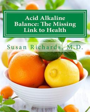 portada Acid Alkaline Balance: The Missing Link to Health (in English)