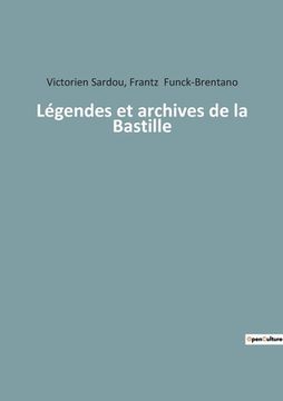 portada Légendes et archives de la Bastille (en Francés)