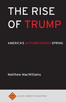portada The Rise of Trump: America's Authoritarian Spring (Public Works) (en Inglés)