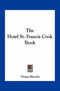 portada the hotel st. francis cook book (en Inglés)