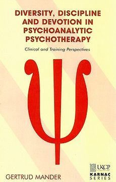 portada diversity, discipline and devotion in psychoanalytic psychotherapy: clinical and training perspectives