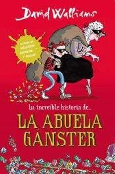 La Increíble Historia De La Abuela Gángster
