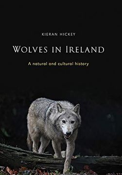 portada Wolves in Ireland: A Natural and Cultural History (en Inglés)