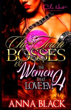portada Chi-Town Bosses & The Women That Love'em 4: Royal & Gemma (en Inglés)