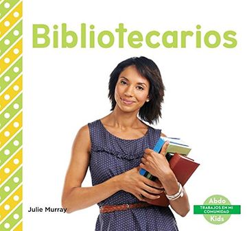 portada Bibliotecarios (Librarians) (Trabajos en mi Comunidad (in Spanish)