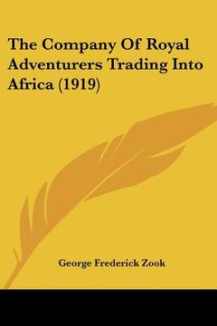 portada the company of royal adventurers trading into africa (1919) (en Inglés)