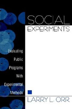 portada social experiments: evaluating public programs with experimental methods (en Inglés)