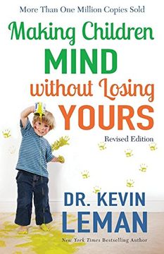 portada Making Children Mind Without Losing Yours (en Inglés)