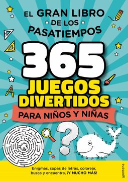 portada El Gran Libro de los Pasatiempos: 365 Juegos Divertidos Para Niños y Niñas