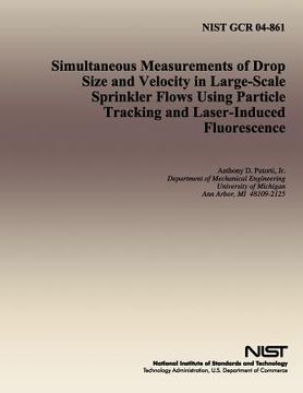 portada Simultaneous Measurements of Drop Size and Velocity in Large-Scale Sprinkler Flows Using Particle Tracking and Laser-Induced Fluorescence (en Inglés)