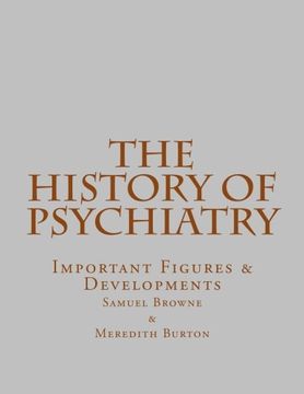 portada The History of Psychiatry: Important Figures & Developments (en Inglés)