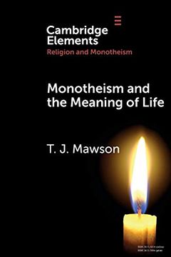 portada Monotheism and the Meaning of Life (Elements in Religion and Monotheism) 