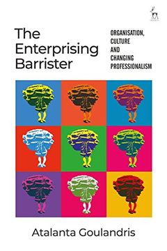 portada The Enterprising Barrister: Organisation, Culture and Changing Professionalism 