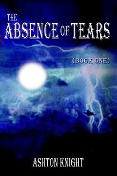 portada the absence of tears (book one)