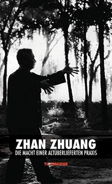 portada Zhan Zhuang: Die Macht Einer Altüberlieferten Praxis (in German)